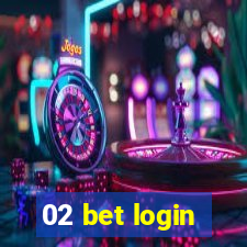 02 bet login